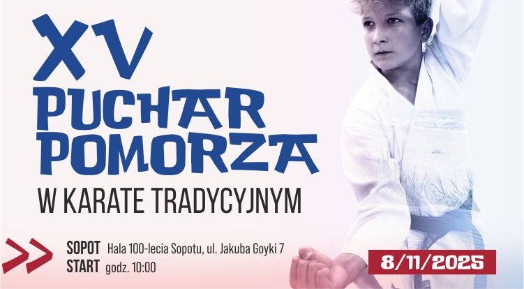 XV Puchar Pomorza w Karate Tradycyjnym 8.11.2025, Sopot