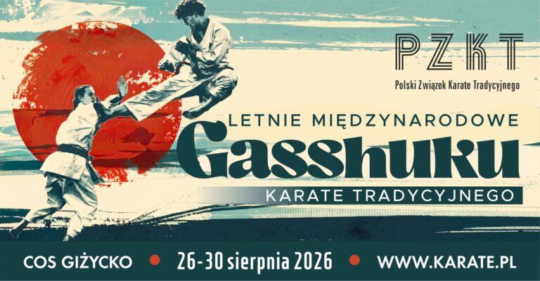 Letnie Międzynarodowe Gasshuku Karate Tradycyjnego 26-30.08.2026, Giżycko