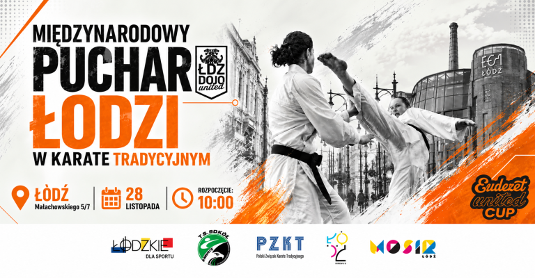 X Międzynarodowy Puchar Łodzi w Karate Tradycyjnym 28.11.2026, Łódź